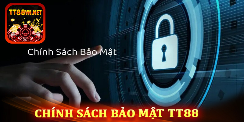 Chính sách bảo mật tt88